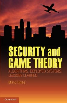 Security and Game Theory: Algorithms, Deployed Systems, Lessons Learned