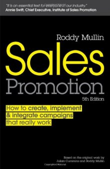 Sales Promotion: How to Create, Implement and Integrate Campaigns that Really Work