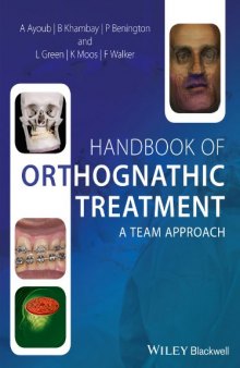 Handbook of Orthognathic Treatment: A team approach