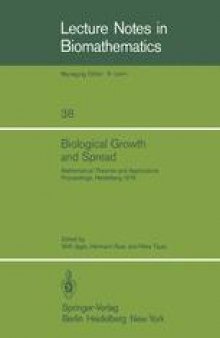 Biological Growth and Spread: Mathematical Theories and Applications, Proceedings of a Conference Held at Heidelberg, July 16 – 21, 1979