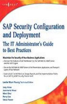 SAP security configuration and deployment : the IT administrator's guide to best practices