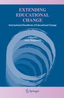 Extending Educational Change: International Handbook of Educational Change