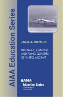 Dynamics, Control, and Flying Qualities of VSTOL Aircraft