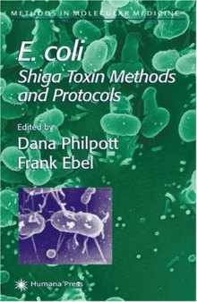 E. Coli: Shiga Toxin Methods and Protocols (Methods in Molecular Medicine)