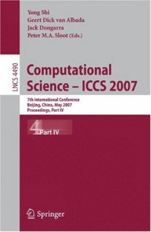 Computational Science – ICCS 2007: 7th International Conference, Beijing, China, May 27 - 30, 2007, Proceedings, Part IV