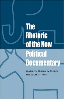 The Rhetoric of the New Political Documentary  