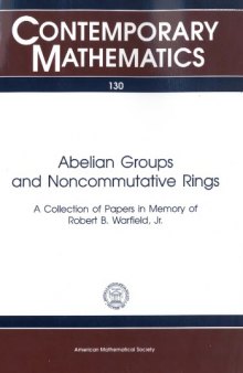 Abelian Groups and Noncommutative Rings: A Collection of Papers in Memory of Robert B.Warfield,Jr.