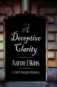 A Deceptive Clarity (Chris Norgren)