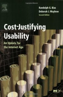 Cost-Justifying Usability, Second Edition: An Update for the Internet Age, Second Edition (Interactive Technologies)
