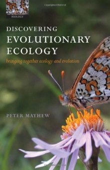 Discovering Evolutionary Ecology: Bringing Together Ecology and Evolution (Oxford Biology)