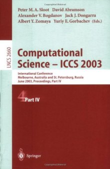 Computational Science — ICCS 2003: International Conference, Melbourne, Australia and St. Petersburg, Russia, June 2–4, 2003 Proceedings, Part IV