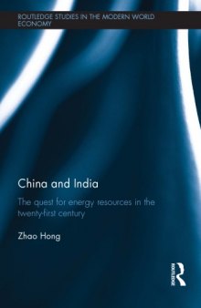 China and India : The Quest for Energy Resources in the 21st Century
