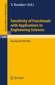 Sensitivity of Functionals with Applications to Engineering Sciences: Proceedings of a Special Session of the American Mathematical Society Spring Meeting held in New York City May 1983