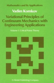 Variational principles of continuum mechanics: Critical points theory