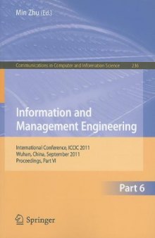 Information and Management Engineering: International Conference, ICCIC 2011, Wuhan, China, September 17-18, 2011. Proceedings, Part VI