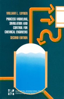 Process modeling, simulation, and control for chemical engineers