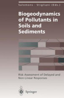 Biogeodynamics of Pollutants in Soils and Sediments: Risk Assessment of Delayed and Non-Linear Responses