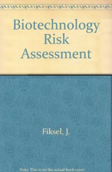 Biotechnology Risk Assessment. Issues and Methods for Environmental Introductions