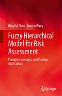 Fuzzy Hierarchical Model for Risk Assessment: Principles, Concepts, and Practical Applications