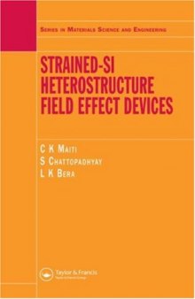 Strained-Si Heterostructure Field Effect Devices (Material Science and Engineering)