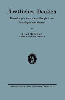 Ärztliches Denken: Abhandlungen über die philosophischen Grundlagen der Medizin