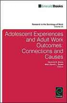 Adolescent experiences and adult work outcomes