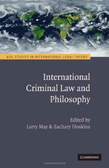 International Criminal Law and Philosophy (ASIL Studies in International Legal Theory)