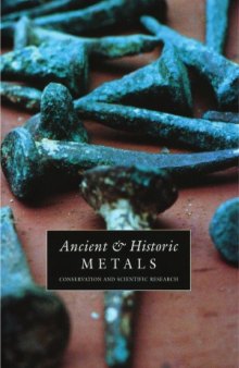 Ancient & Historic Metals  Conservation and Scientific Research