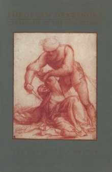 European Drawings 1  Catalogue of the Collections