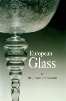 European Glass in the J. Paul Getty Museum
