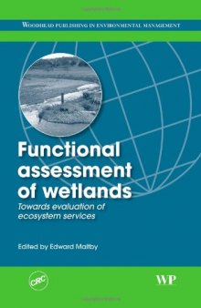 Functional assessment of wetlands: Towards evaluation of ecosystem services