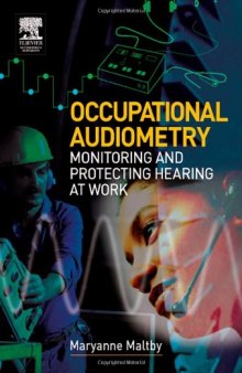 Occupational Audiometry: Monitoring and Protecting Hearing at Work