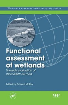 The Functional Assessment of Wetland Ecosystems: Towards Evaluation of Ecosystem Services