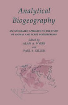 Analytical Biogeography: An Integrated Approach to the Study of Animal and Plant Distributions