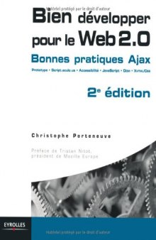 Bien developper pour le Web 2.0 : Bonnes pratiques Ajax : 2e edition