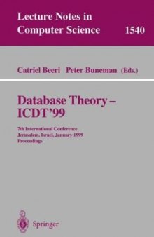 Database Theory — ICDT’99: 7th International Conference Jerusalem, Israel, January 10–12, 1999 Proceedings