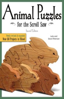 Animal Puzzles for the Scroll Saw: Newly Revised Expanded, Now 50 Projects in Wood