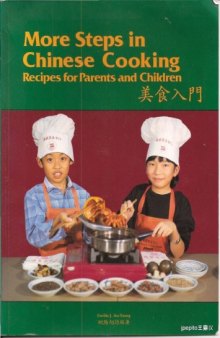 More Steps in Chinese cooking: Recipes for Parents and Children