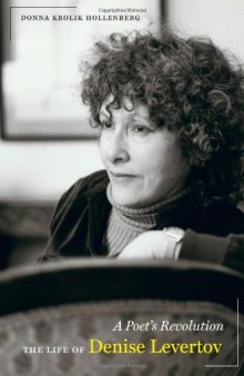 A poet's revolution : the life of Denise Levertov