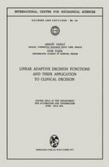 Linear Adaptive Decision Functions and Their Application to Clinical Decision: Course Held at the Department for Automation and Information June–July 1971