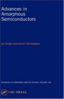 Advances in Amorphous Semiconductors (Advances in Condensed Matter Science)