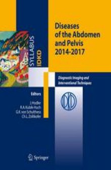 Diseases of the Abdomen and Pelvis 2014–2017: Diagnostic Imaging and Interventional Techniques