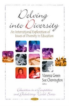 Delving into Diversity: An International Exploration of Issues of Diversity in Education (Education in a Competitive and Globalizing World)  