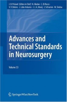 Advances and Technical Standards in Neurosurgery Volume 33