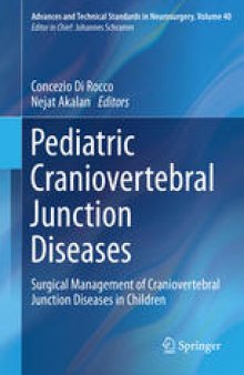 Pediatric Craniovertebral Junction Diseases: Surgical Management of Craniovertebral Junction Diseases in Children