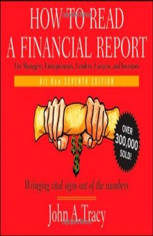 How to Read a Financial Report: Wringing Vital Signs Out of the Numbers, 7th Edition