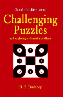 Good old fashioned challenging puzzles and perplexing mathematical problems