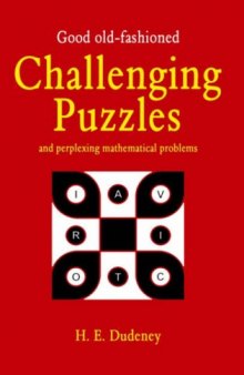 Good Old Fashioned Challenging Puzzles and Perplexing Mathematical Problems (Puzzle Books)