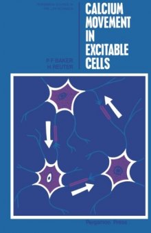 Calcium Movement in Excitable Cells. Pergamon Studies in The Life Sciences