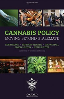 Cannabis Policy: Moving Beyond Stalemate